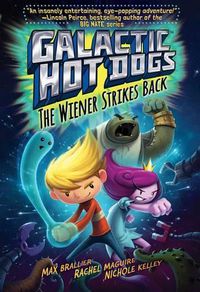 Cover image for Galactic Hot Dogs 2, 2: The Wiener Strikes Back