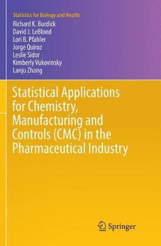 Statistical Applications for Chemistry, Manufacturing and Controls (CMC) in the Pharmaceutical Industry