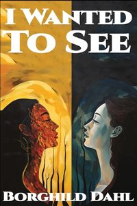 Cover image for I Wanted To See