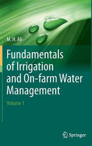 Cover image for Fundamentals of Irrigation and On-farm Water Management: Volume 1