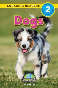 Cover image for Dogs: Animals That Change the World! (Engaging Readers, Level 2)