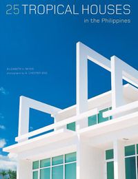 Cover image for 25 Tropical Houses in the Philippines