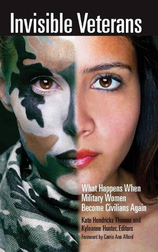 Cover image for Invisible Veterans: What Happens When Military Women Become Civilians Again