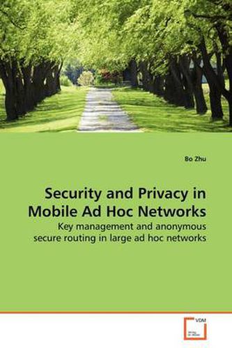 Security and Privacy in Mobile Ad Hoc Networks