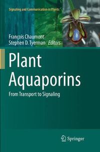 Cover image for Plant Aquaporins: From Transport to Signaling