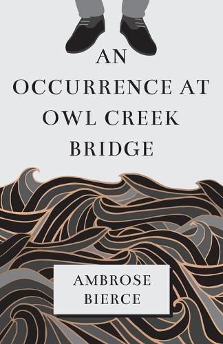 Cover image for An Occurrence at Owl Creek Bridge
