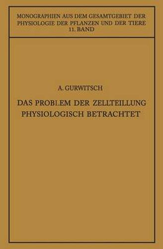 Cover image for Das Problem Der Zellteilung Physiologisch Betrachtet