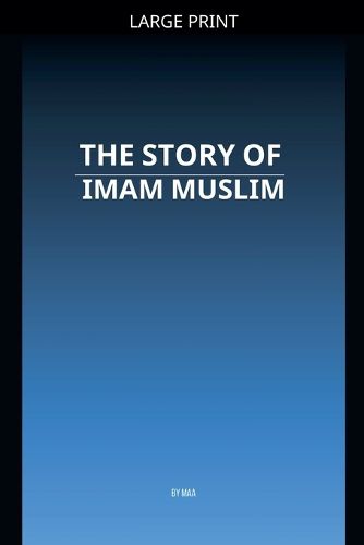 Cover image for The Story of Imam Muslim
