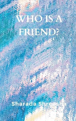 Cover image for Who is a Friend?