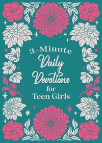 Cover image for 3-Minute Daily Devotions for Teen Girls