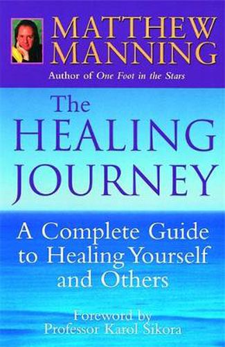 The Healing Journey: A step-by-step guide to healing yourself and others