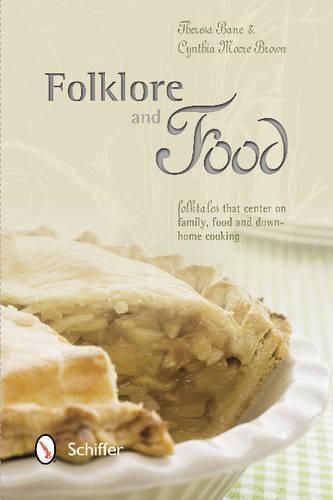 Folklore and Food: Folktales that center on family, food, and down-home cooking