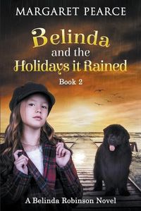 Cover image for Belinda and the Holidays it Rained