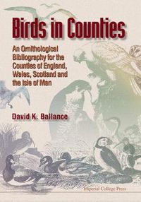 Cover image for Birds In Counties: An Ornithological Bibliography Of The Counties Of England, Wales, Scotland And The Isle Of Man