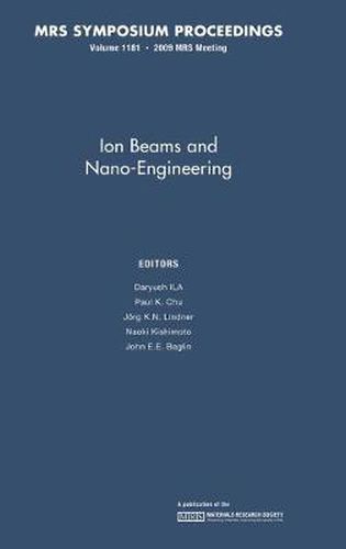 Cover image for Ion Beams and Nano-Engineering: Volume 1181