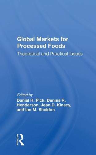 Cover image for Global Markets for Processed Foods: Theoretical and Practical Issues