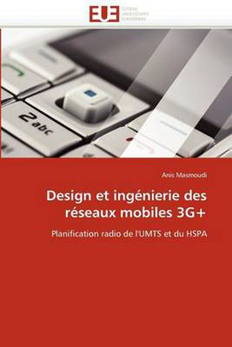 Cover image for Design Et Ingenierie Des Reseaux Mobiles 3g+