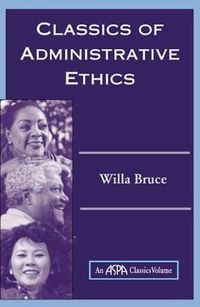 Cover image for Classics Of Administrative Ethics