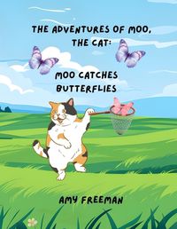 Cover image for The Adventures of Moo, The Cat