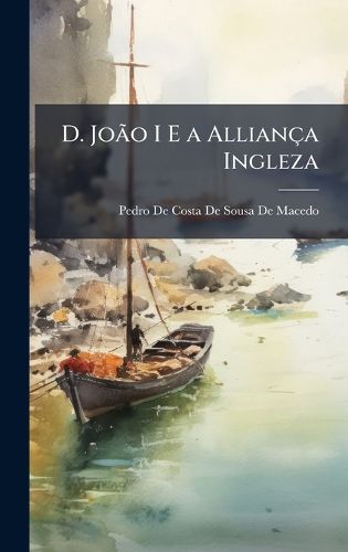 Cover image for D. JoAGBPo I E a Allianca Ingleza