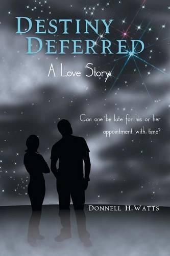 Cover image for Destiny Deferred: A Love Story