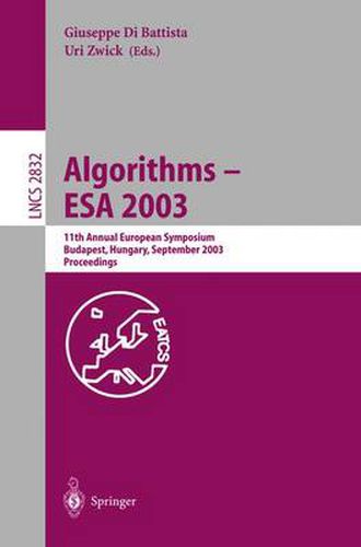 Cover image for Algorithms - ESA 2003: 11th Annual European Symposium, Budapest, Hungary, September 16-19, 2003, Proceedings