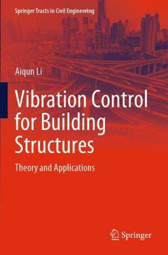 Cover image for Vibration Control for Building Structures: Theory and Applications