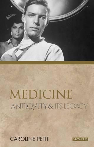 Medicine: Antiquity and Its Legacy