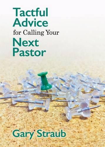 Cover image for Tactful Advice for Calling Your Next Pastor