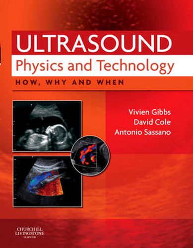 Cover image for Ultrasound Physics and Technology: How, Why and When