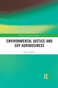 Cover image for Environmental Justice and Soy Agribusiness