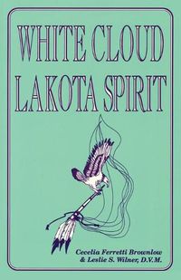 Cover image for White Cloud, Lakota Spirit: An Interpretation of Native American Shamanism