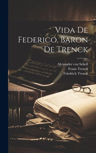 Cover image for Vida De Federico, Baron De Trenck