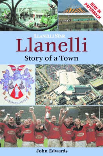 Cover image for Llanelli: Story of a Town