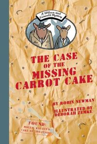 Cover image for A Wilcox and Griswold Mystery: The Case of the Missing Carrot Cake