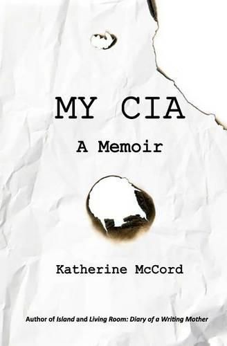 Cover image for My CIA: A Memoir