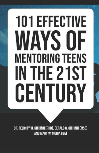 Cover image for 101 Effective Ways of Mentoring Teens in the 21st Century