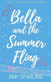 Cover image for Bella and the Summer Fling