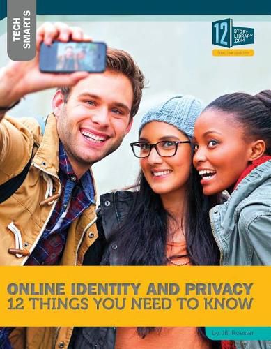 Cover image for Online Identity and Privacy: 12 Things You Need to Know