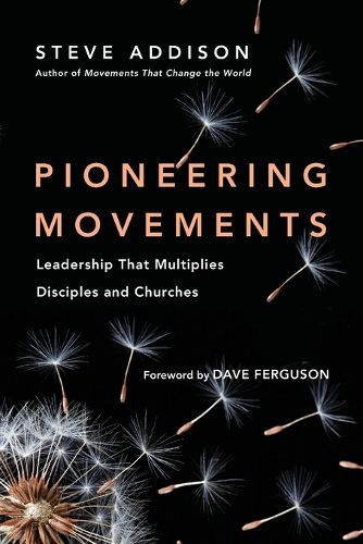 Cover image for Pioneering Movements - Leadership That Multiplies Disciples and Churches