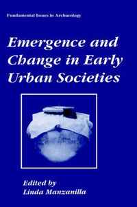 Cover image for Emergence and Change in Early Urban Societies