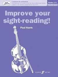 Cover image for Improve your sight-reading! Double Bass Grades 1-5