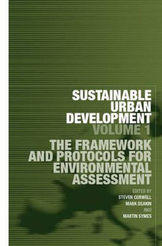 Cover image for Sustainable Urban Development Volume 1: The Framework and Protocols for Environmental Assessment