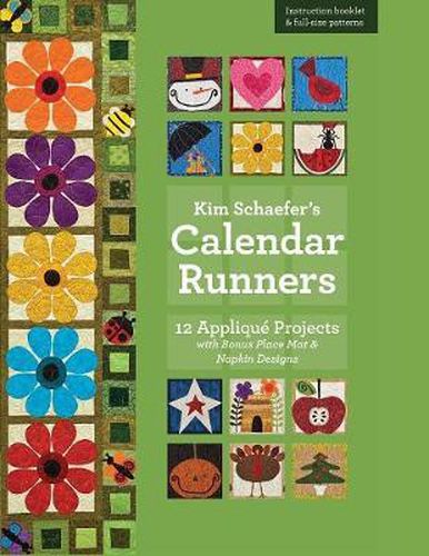 Cover image for Kim Schaefer's Calendar Runners: 12 Applique Projects with Bonus Placemat & Napkin Designs