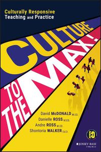 Cover image for Culture to the Max!: Culturally Responsive Teachin g and Practice