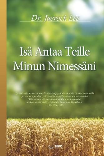 Isa Antaa Teille Minun Nimessani