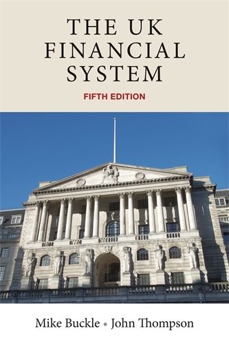 Cover image for The Uk Financial System: Theory and Practice, Fifth Edition