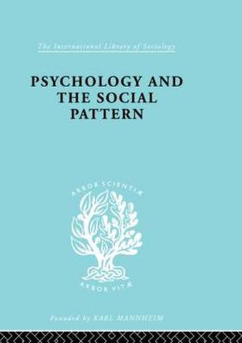 Cover image for Psychology and the Social Pattern