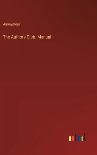 The Authors Club. Manual