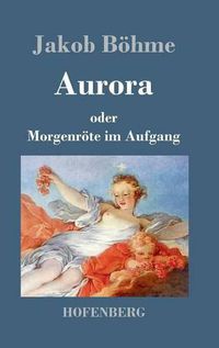 Cover image for Aurora oder Morgenroete im Aufgang